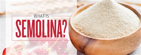 What Is Semolina: Uses, Substitutes & More .
